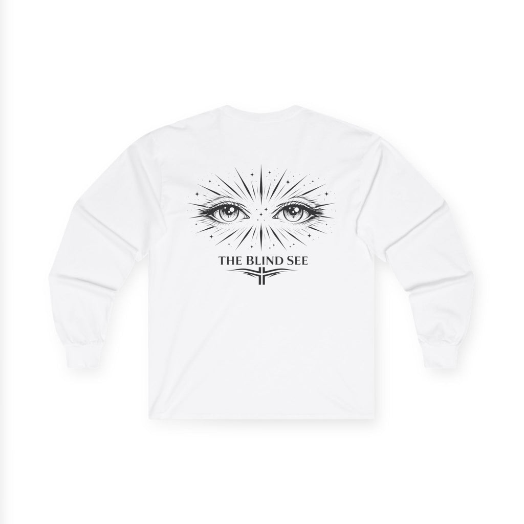 "The Blind See" - Long Sleeve Tee