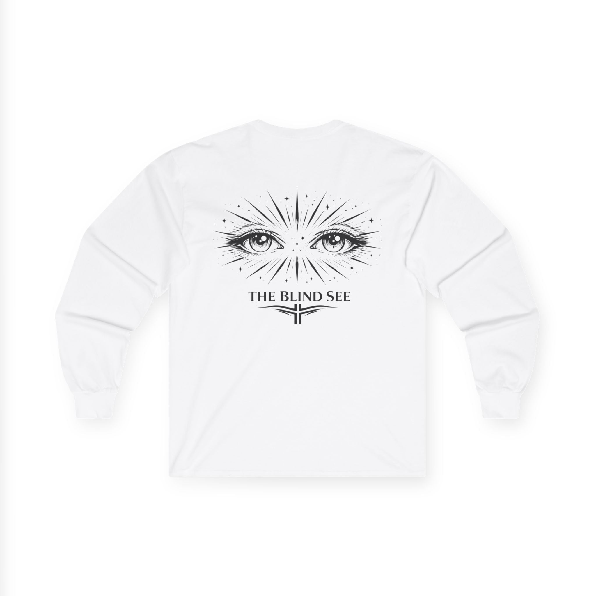 "The Blind See" - Long Sleeve Tee