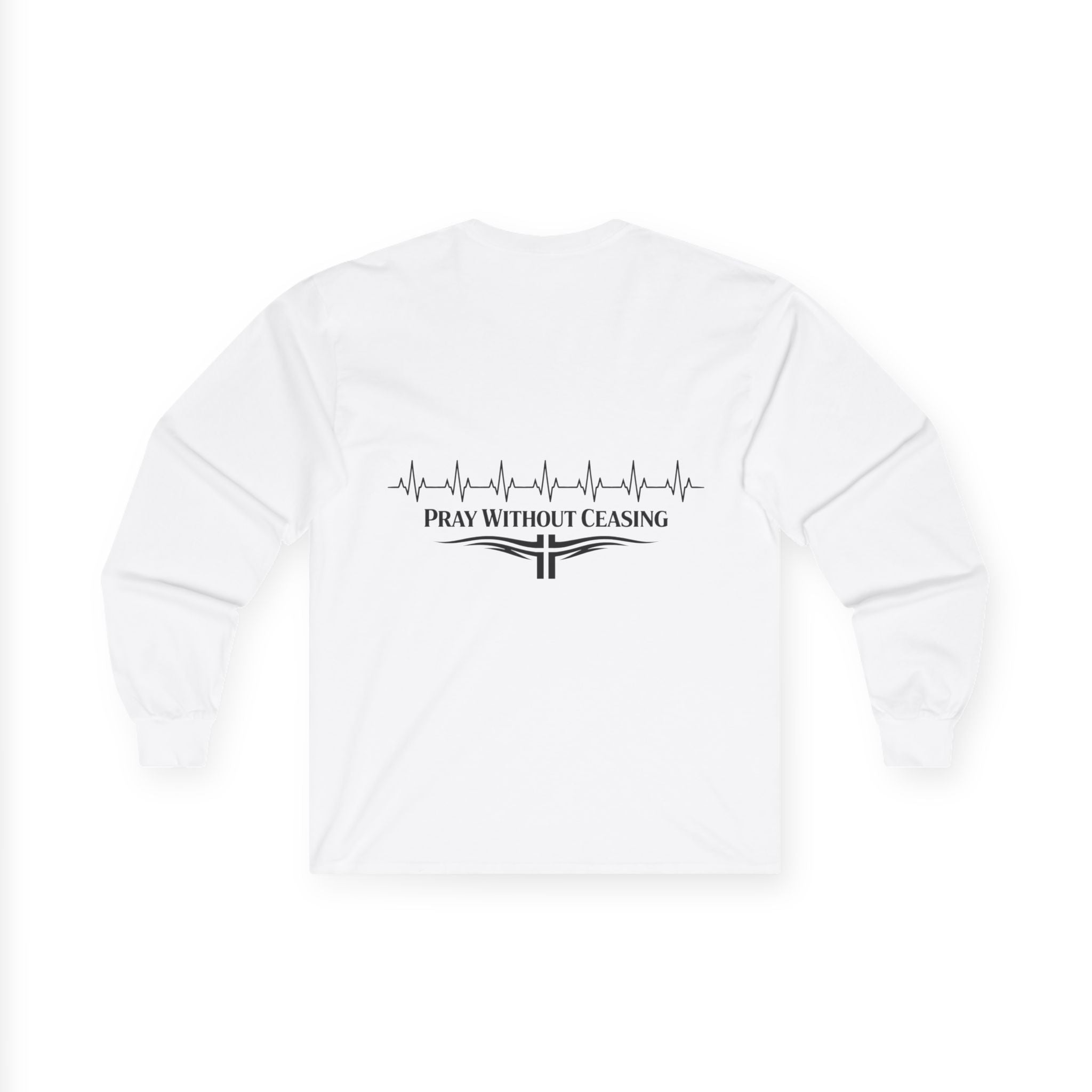 "Pray without Ceasing" (Back Print)