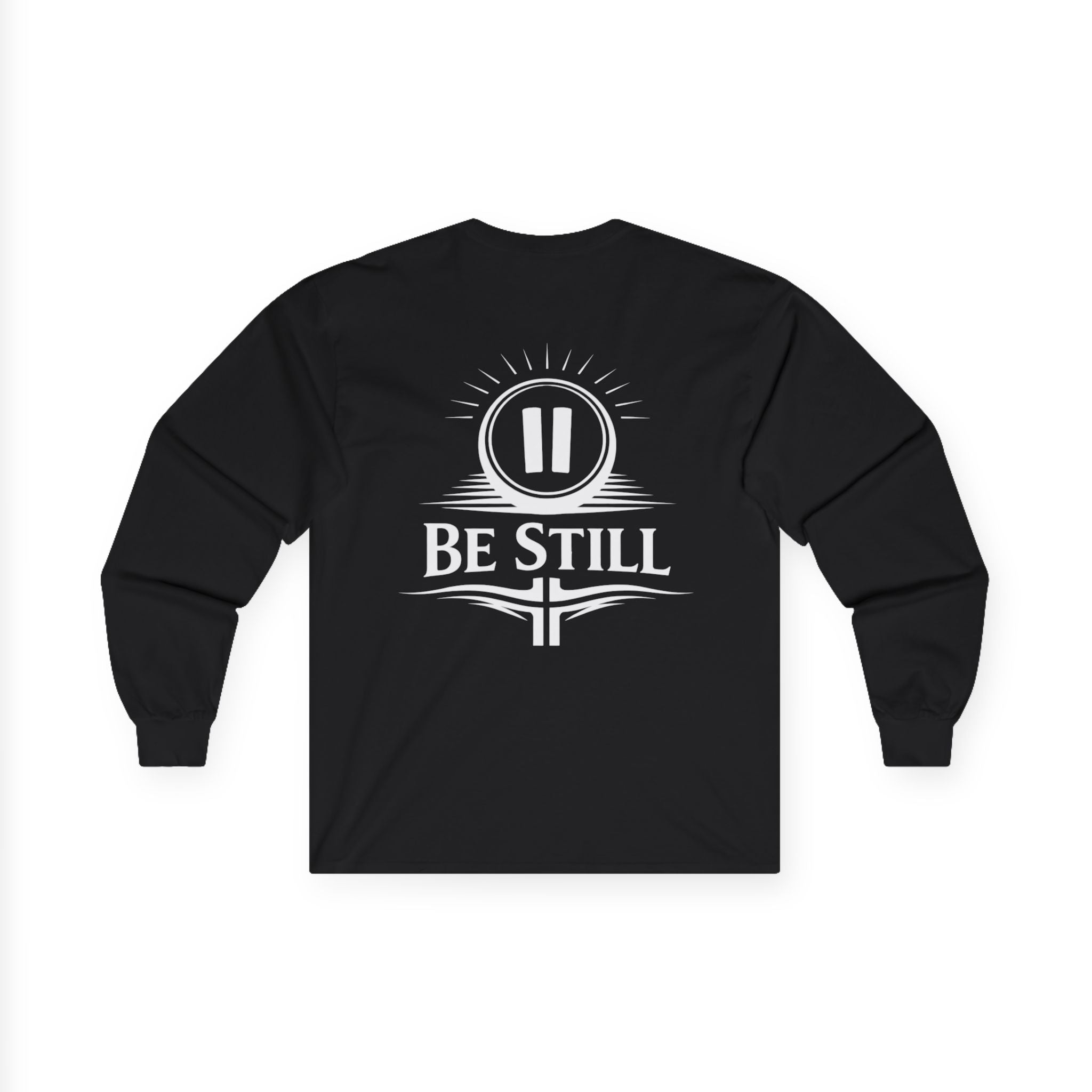 "Be Still" (Back Print)