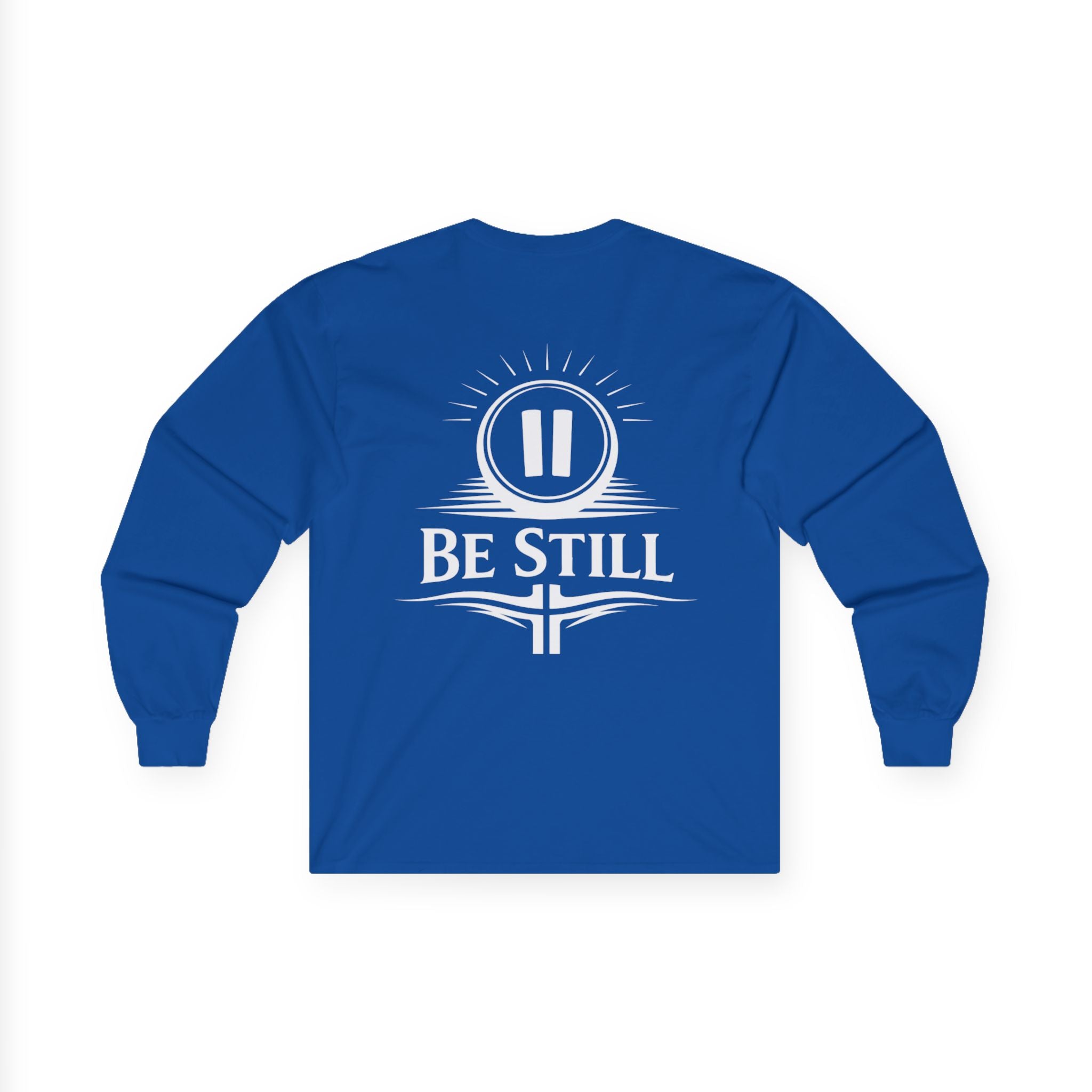 "Be Still" (Back Print)