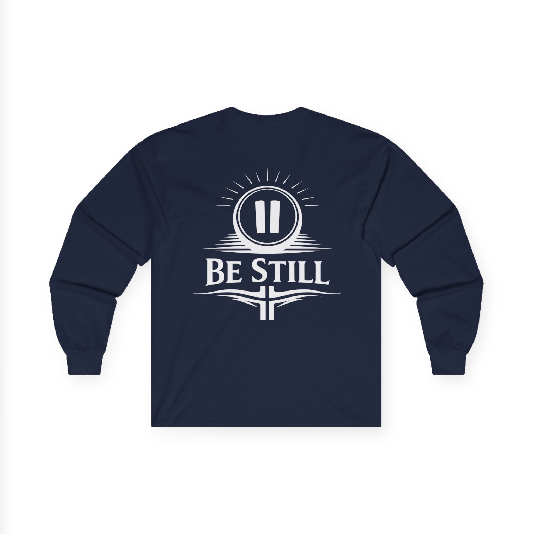 "Be Still" (Back Print)