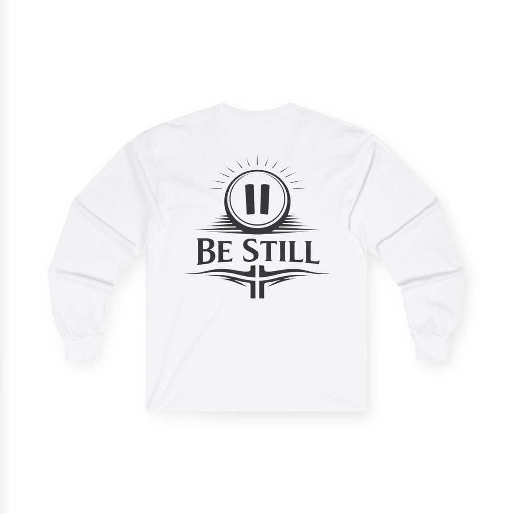 "Be Still" (Back Print)