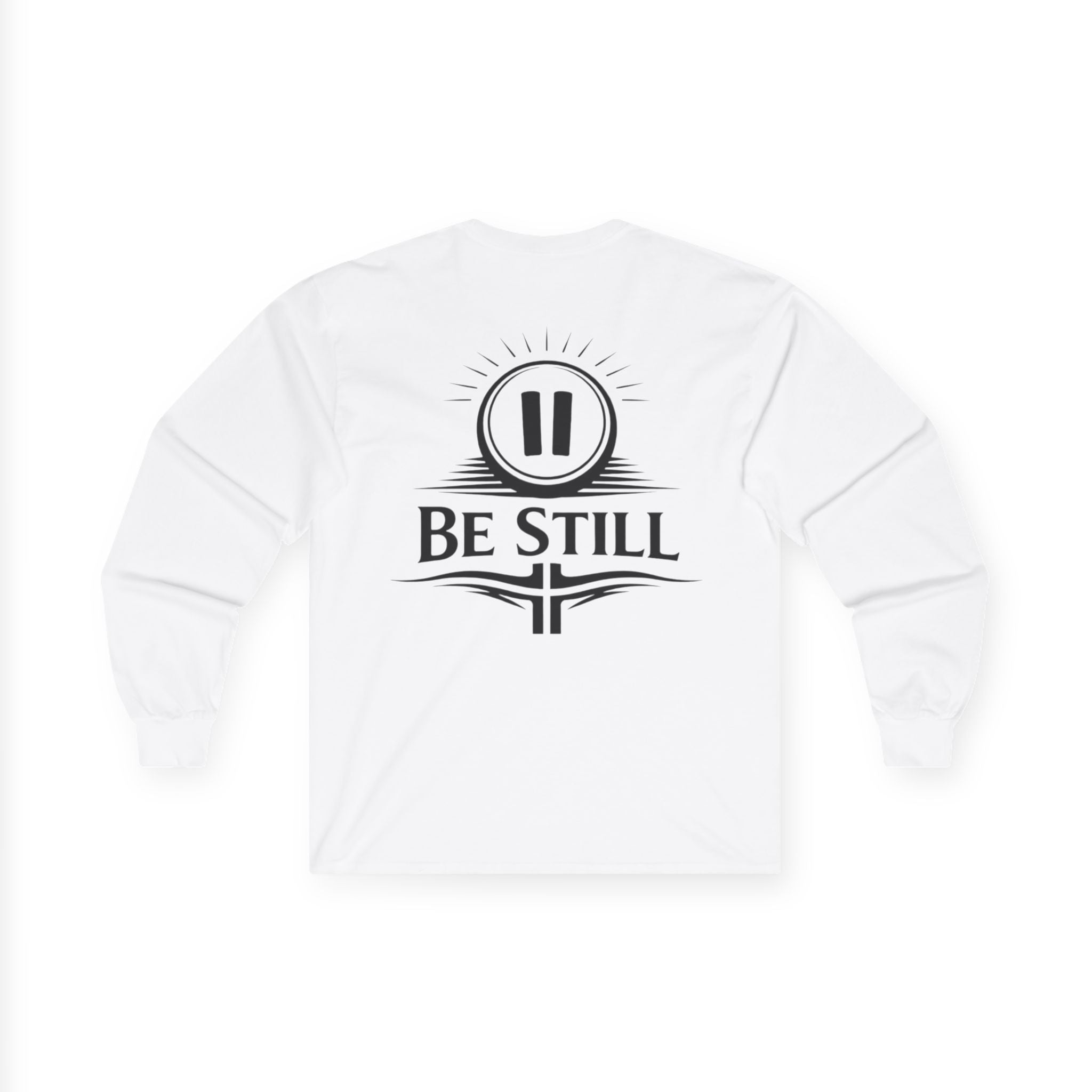 "Be Still" (Back Print)