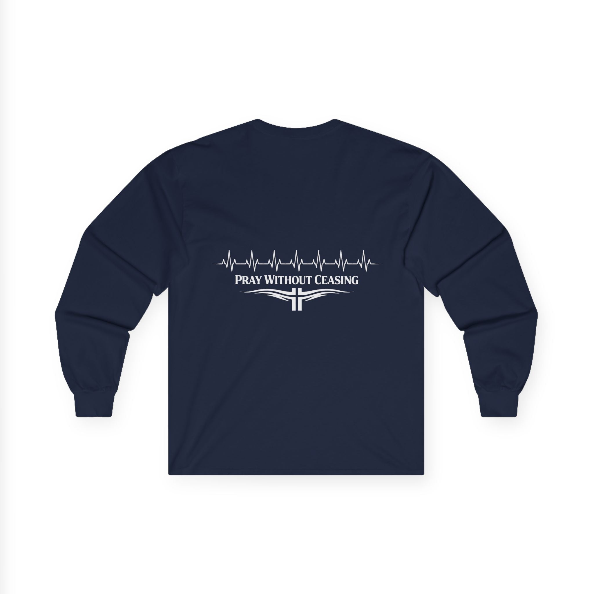 "Pray without Ceasing" (Back Print)