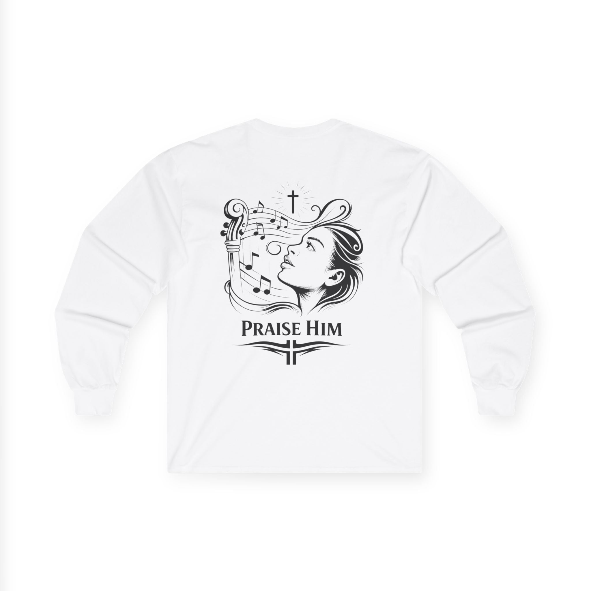 "Praise Him " (Back Print)