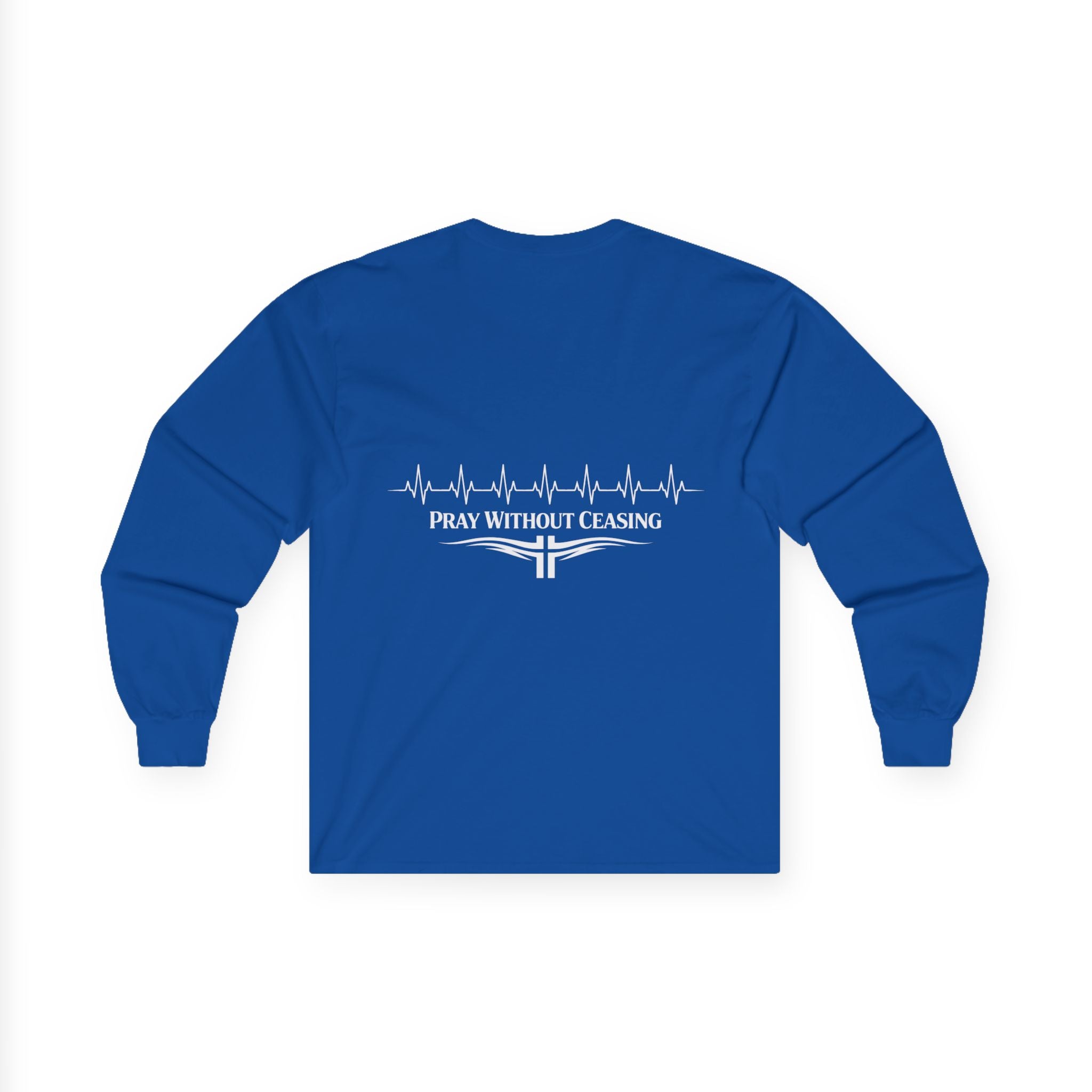 "Pray without Ceasing" (Back Print)