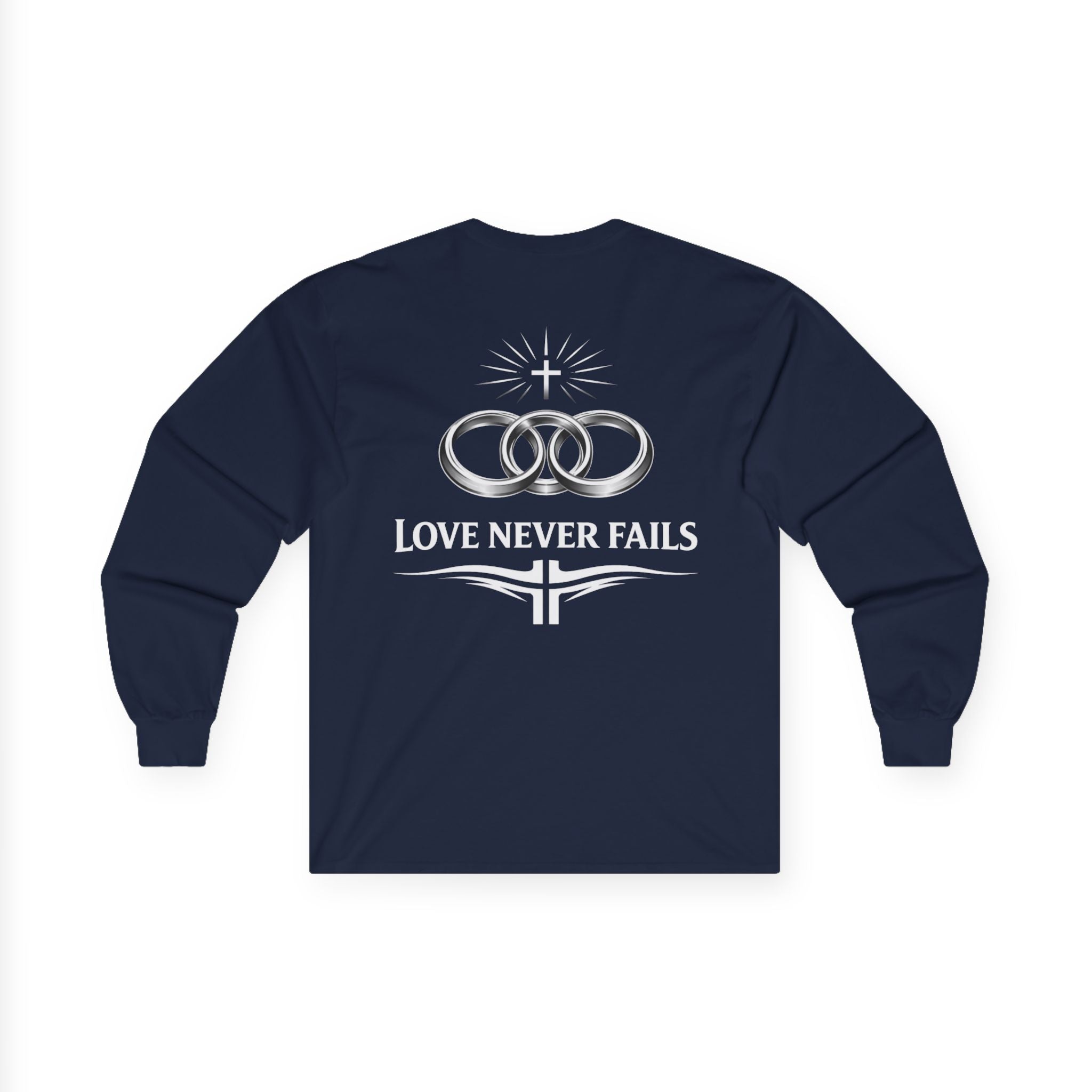 Copy of  "Love Never Fails" Long Sleeve Tee